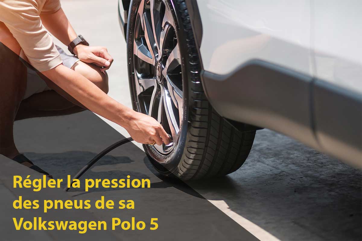 comment ajuster la pression des pneus de votre polo 5